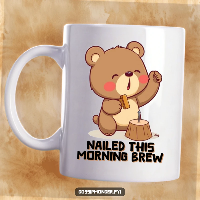 Funny mug showing a determined brown bear enthusiastically hammering a tiny nail into a wooden plank, full of focus and humor.