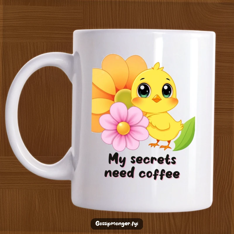 Funny Chick Mug: A bright yellow chick with huge eyes whispers secrets into a giant, colorful flower, creating a cute and humorous scene.