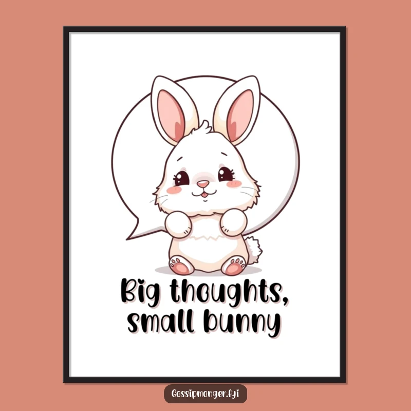 Funny Bunny Poster, Witty Rabbit Art, Hilarious Wall Decor Gift!