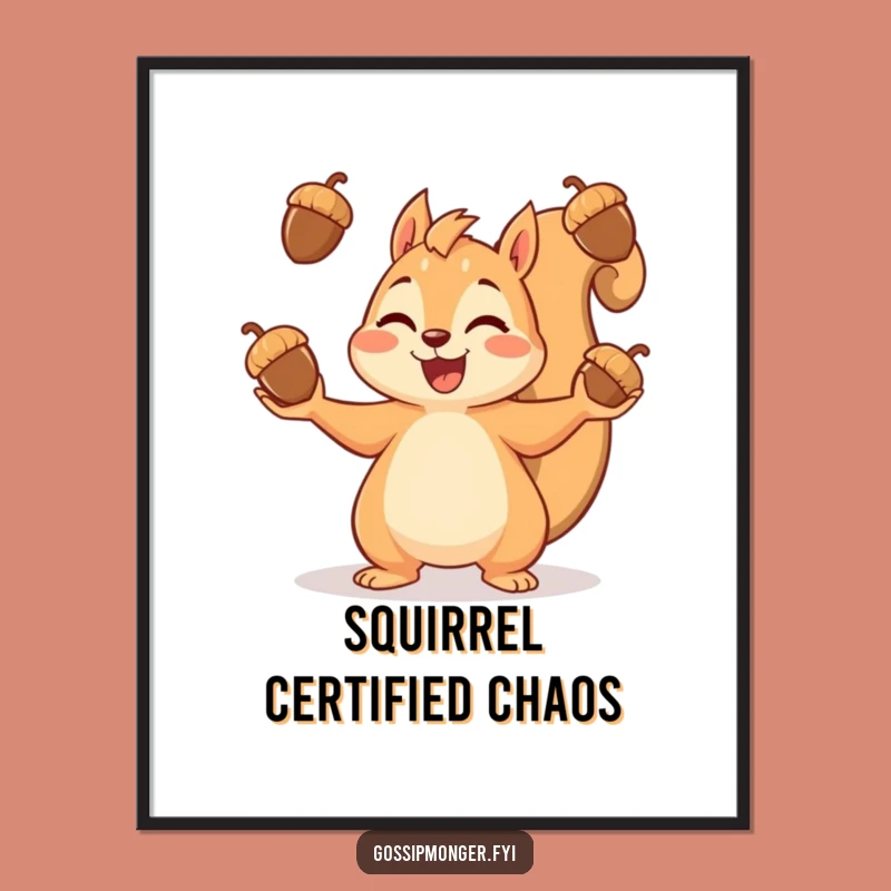 Funny Squirrel Poster: Adorn Your Walls with Acorn Juggling Delight