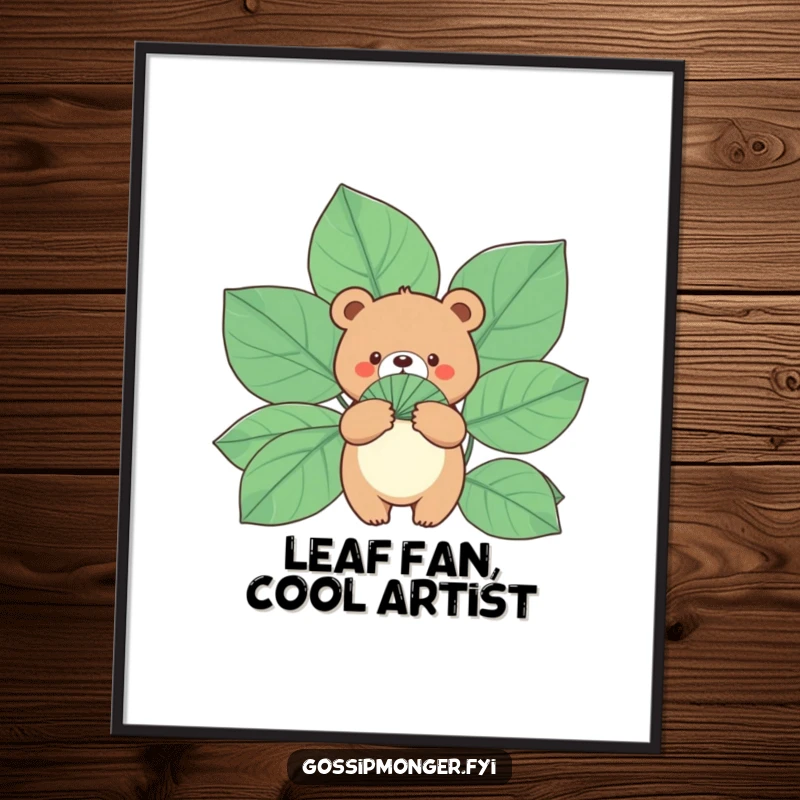 Funny Bear Poster: A small, round bear holds a fan made of gigantic leaves, creating cool and humorous wall art.