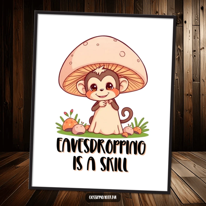 Funny Free Printable Wall Art shows a mischievous monkey hiding behind a large mushroom, pretending to eavesdrop with a sly grin.