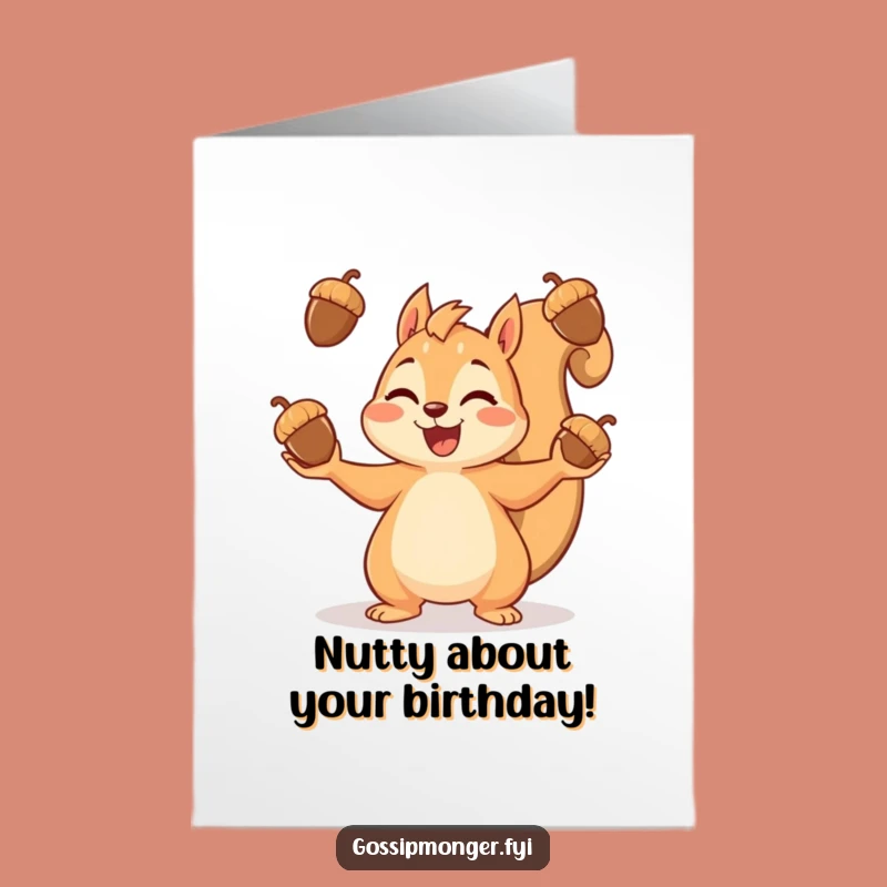 Free Printable Birthday Card: Cheerful Squirrel Juggling Acorns Funny Downloadable Gift