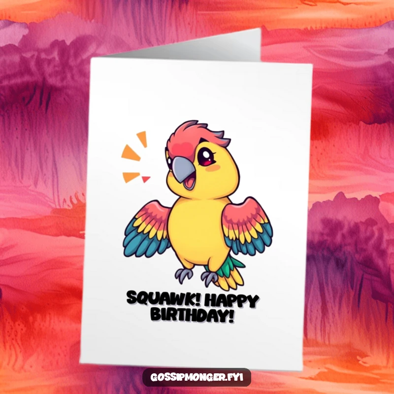 Funny Free Printable Birthday Card: Technicolor parrot with sassy head tilt mimicking sound effects with wings.