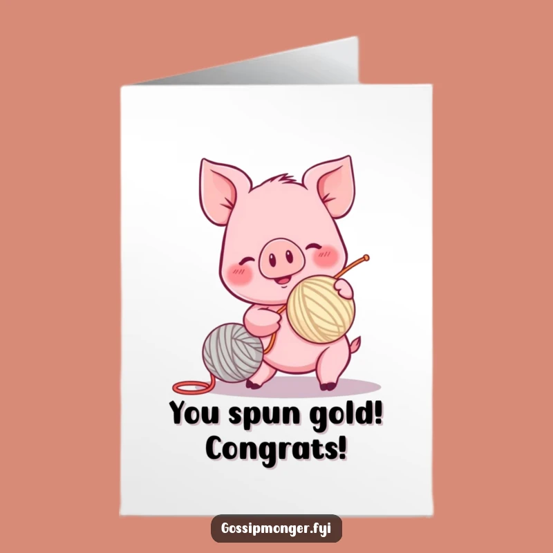 Free Printable Congrats Card: Piglet Spinning Yarn, Funny Downloadable for Enthusiastic Wins