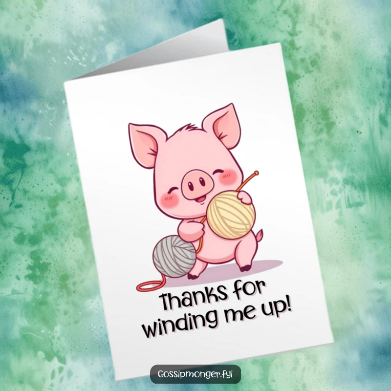 Funny Free Printable Thank You Card: A pink piglet with rosy cheeks excitedly spins a yarn ball as a token of thanks.