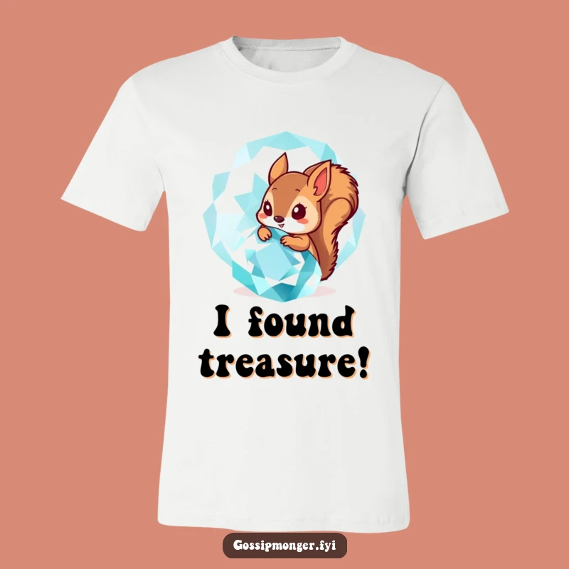 Funny Squirrel Gem T-Shirt: Tiny Critter's Sparkle Surprise - Funny Gift